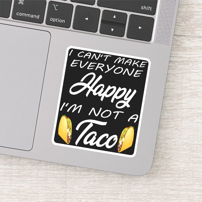 Pegatina No puedo hacer feliz a todos, no soy amante del ta (Detalle)