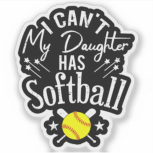 Pegatina No Puedo Mi Hija Tiene Softbol Regalo de Padre Org