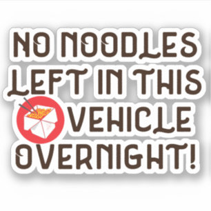 Pegatina No Quedan Fideos En Este Vehículo Durante La Noche