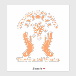 Pegatina no quemaron brujas, quemaron mujeres