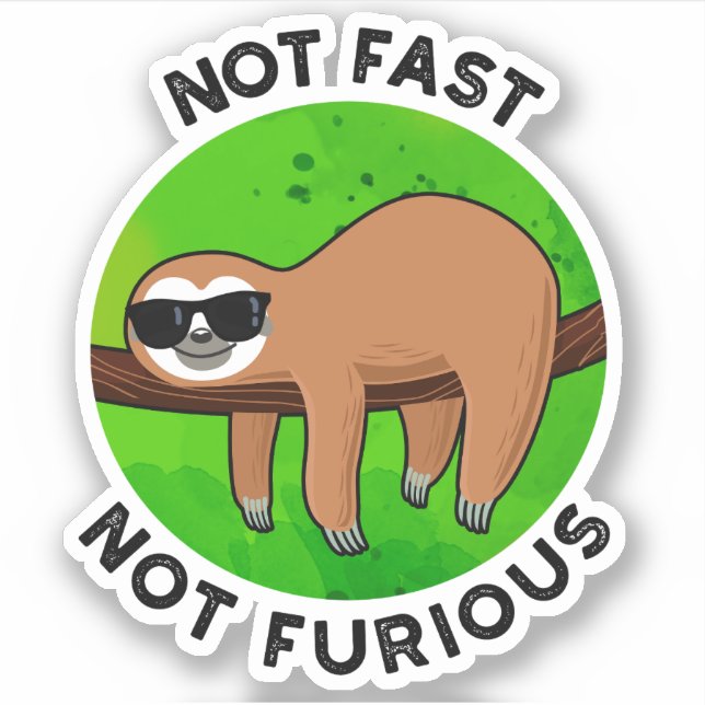 Pegatina No Rápido No Furioso Cine Gracioso Sloth Pun (Anverso)