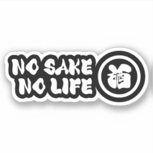 PEGATINA NO SAKE NO LIFE