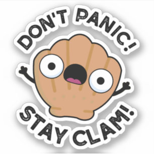 Pegatina No se asusten con Clam Funny Animal Pun