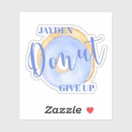 Pegatina No se rindan - Vinilo personalizado de donut azule