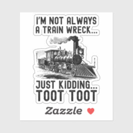 Pegatina No Siempre Soy Un Desastre Ferroviario Es broma