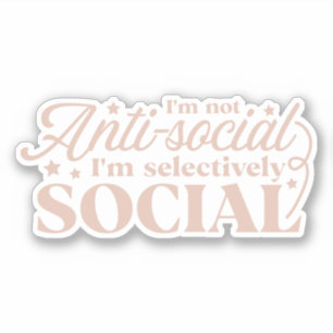 Pegatina No soy antisocial, soy selectivamente social