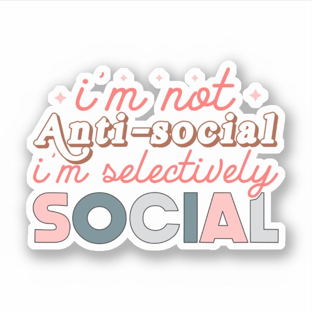 Pegatina No soy antisocial, soy selectivamente social (Anverso)
