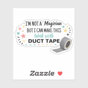 Pegatina No soy mago, pero puedo hacer este trabajo