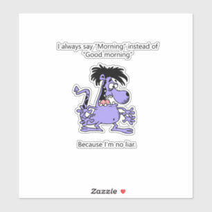 Pegatina No soy mentirosa