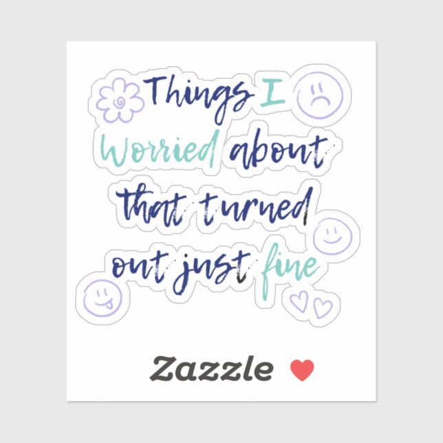 Pegatina No te preocupes demasiado - estará bien (Hoja)