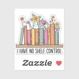 Pegatina No tengo control de estantería