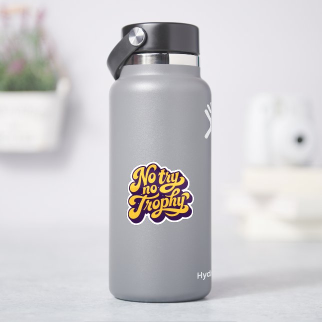 Pegatina “No Try No Trophy” Motivational Quote Sticker (hidrofrasco)