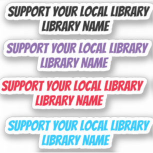 Pegatina (Nombre de la biblioteca) Apoya a tu biblioteca lo