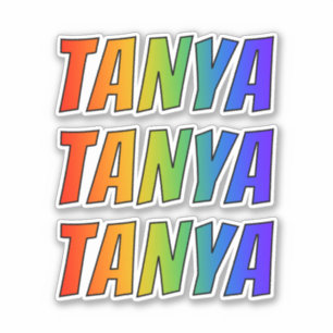 Pegatina Nombre "TANYA" con arcoiris divertido