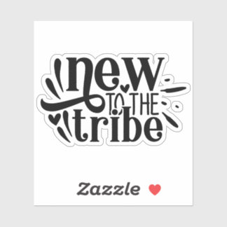 Pegatina Nuevo en la tribu, recién nacido nacido