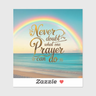 Pegatina Nunca dudes qué puede hacer una oración