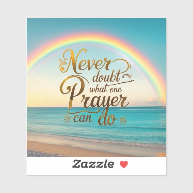 Pegatina Nunca dudes qué puede hacer una oración (Hoja)