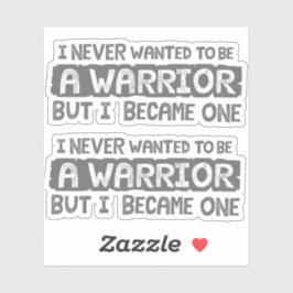 Pegatina Nunca quise ser guerrero, pero doble gris