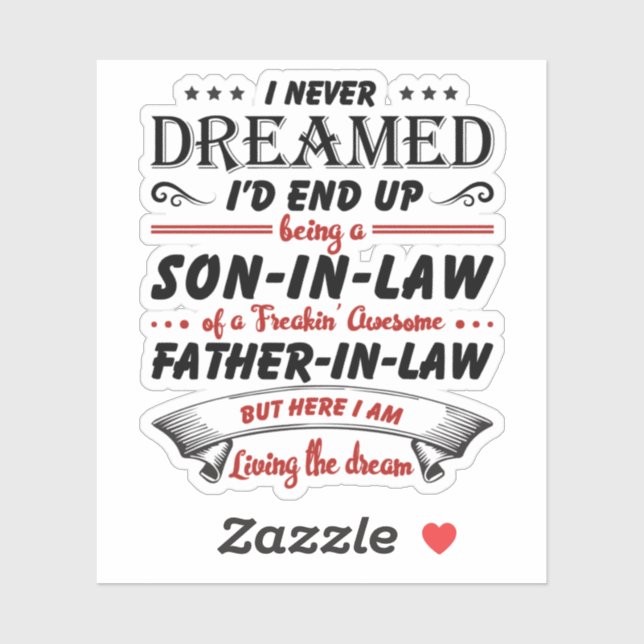 Pegatina Nunca soñé que terminaría siendo un yerno (Hoja)