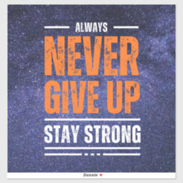 Pegatina Nunca te des por vencido: Edición cósmica.