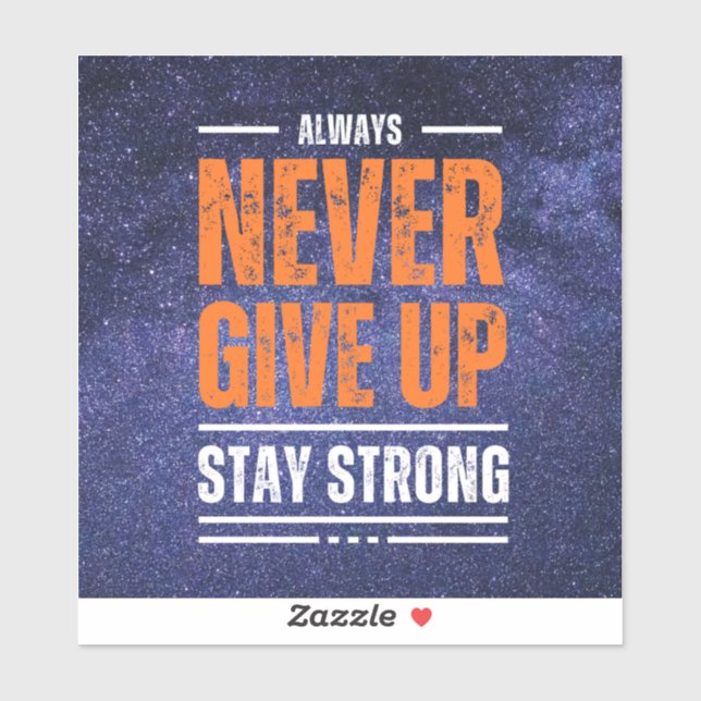 Pegatina Nunca te des por vencido: Edición cósmica. (Hoja)