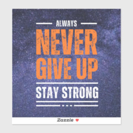 Pegatina Nunca te des por vencido: Edición cósmica.