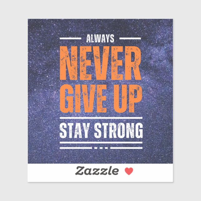 Pegatina Nunca te des por vencido: Edición cósmica. (Hoja)