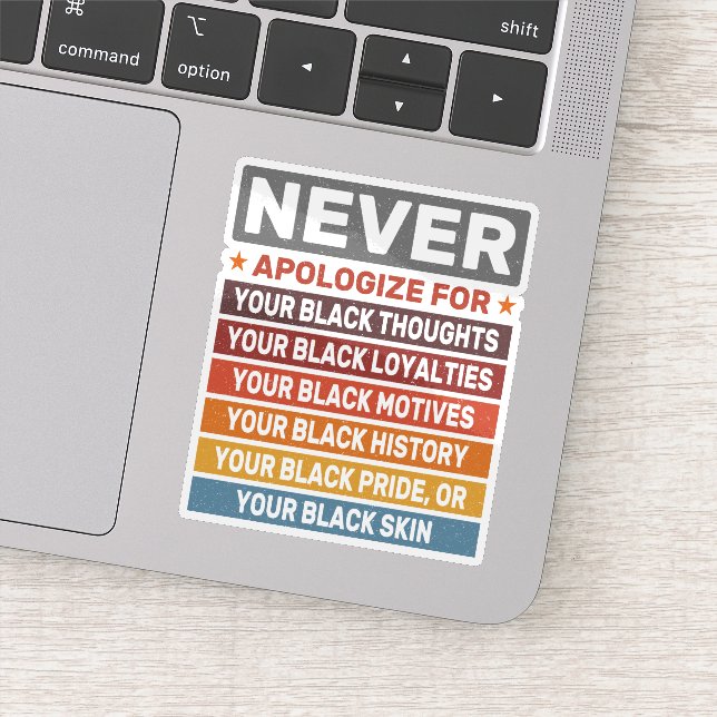 Pegatina Nunca te disculpes por tu Guay del Mes de la Histo (Detalle)