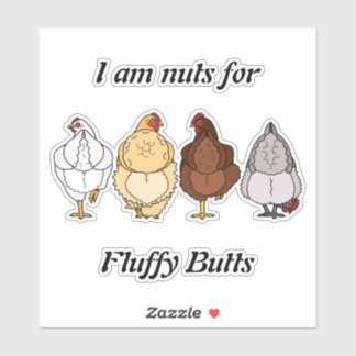 Pegatina nuts for fluffy butts chicken sticker