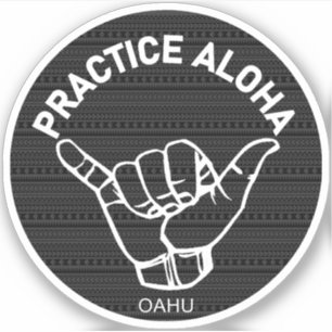 Pegatina Oahu - Practica la tribu Aloha Shaka (suelta la ba