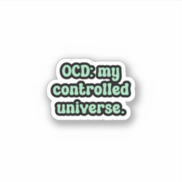 Pegatina OCD: mi universo controlado OCD Verde