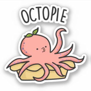 Pegatina Octo pie gracioso Octopus Pie Pun