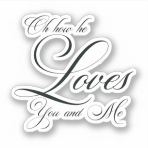 Pegatina Oh cuánto él ama