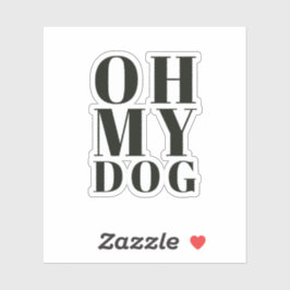 Pegatina Oh, mi perro