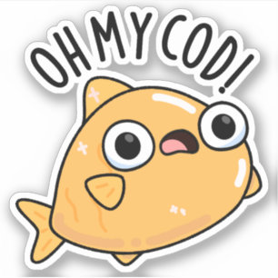 Pegatina Oh My Cod Funny Fish Pun