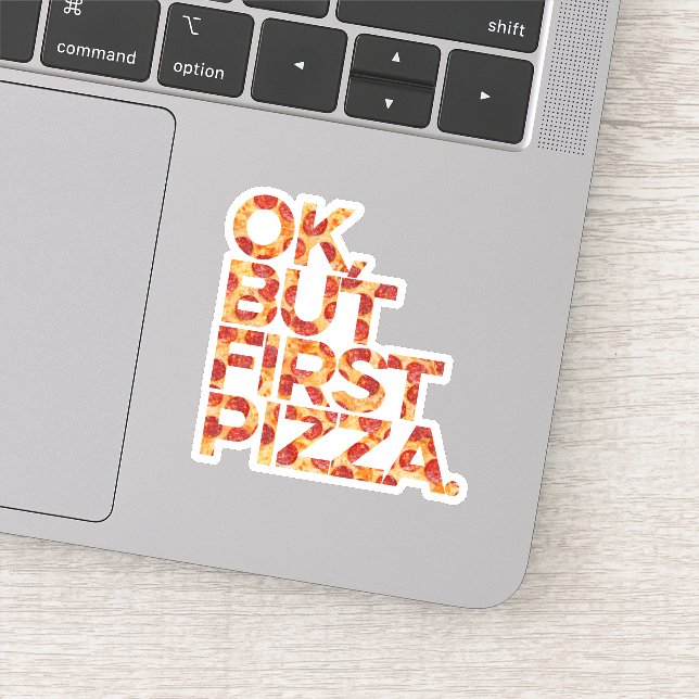 Pegatina Ok Pero Primero Pizza (Detalle)
