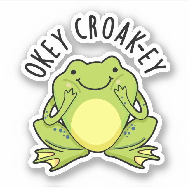 Pegatina Okey Croak-ey Funny Frog Pun (Anverso)