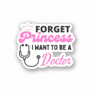Pegatina olvida a princesa que quiero ser médica