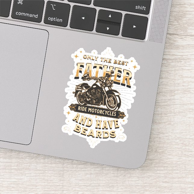 Pegatina Only The Best Father Ride Motorcycles, Have Beards (Detalle)