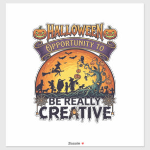 Pegatina Oportunidad de Halloween Ser Realmente Creativa Br