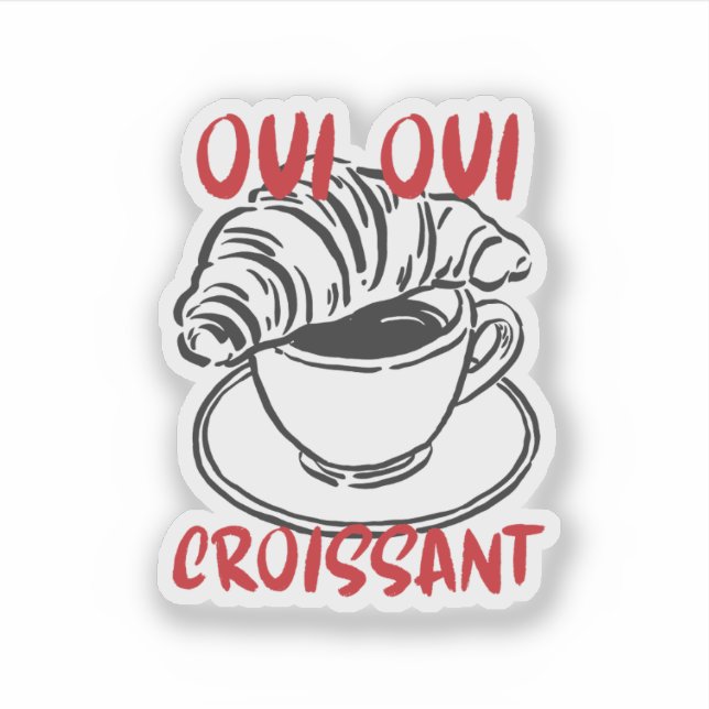 Pegatina Oui Oui Croissant – Desayuno Francés de Café Adora (Anverso)