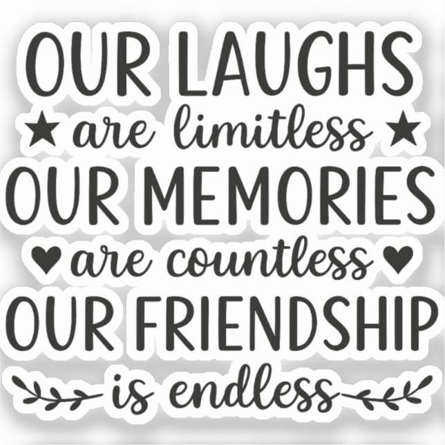 Pegatina Our Laughs Are Limitless Friendship Quote (Anverso)