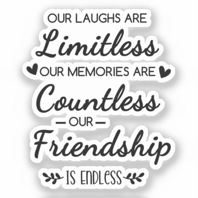 Pegatina Our Laughs Are Limitless Friendship Quote (Anverso)