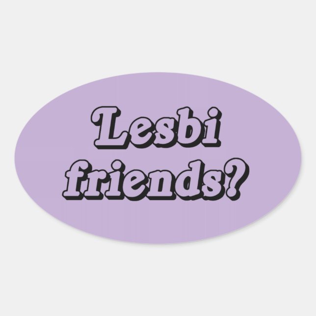 PEGATINA OVALADA AMIGAS LESBIANAS (Anverso)