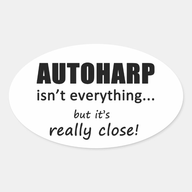 Pegatina Ovalada Autoharp no es todo (Anverso)