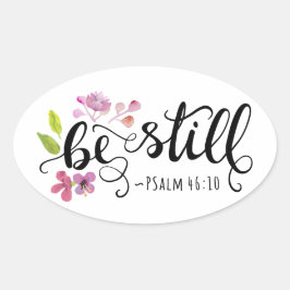 Pegatina Ovalada Be Still - Salm 46:10