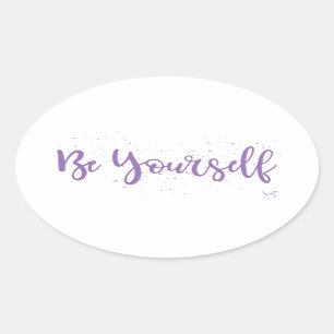 Pegatina Ovalada Be-Yourself-Typography-Purple