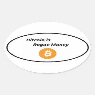 Pegatina Ovalada Bitcoin es dinero canalla