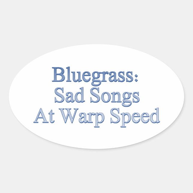 Pegatina Ovalada Bluegrass: Canciones Tristes A Velocidad Warp (Anverso)