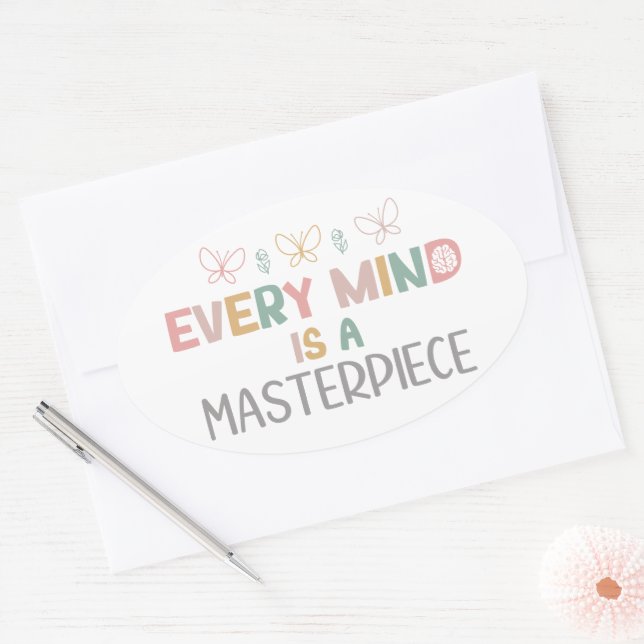 Pegatina Ovalada Cada Mente Es Una Obra Maestra De Aceptación Del A (Sobre)